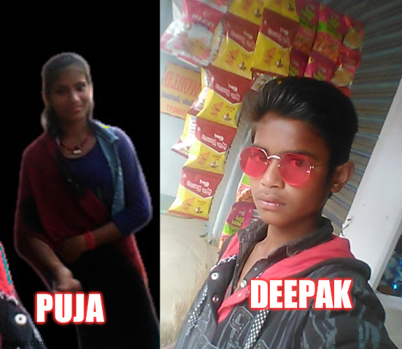 PUJA; DEEPAK | image tagged in puja | made w/ Imgflip meme maker