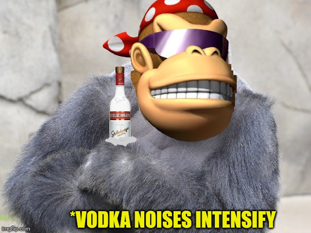 harambe | *VODKA NOISES INTENSIFY | image tagged in harambe | made w/ Imgflip meme maker