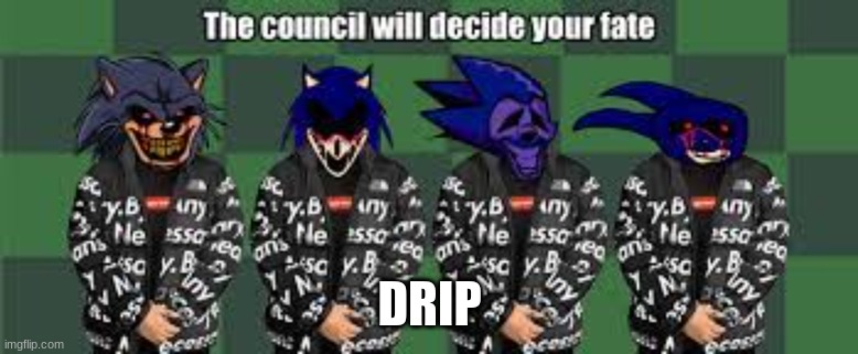 DRIP | image tagged in gaming | made w/ Imgflip meme maker