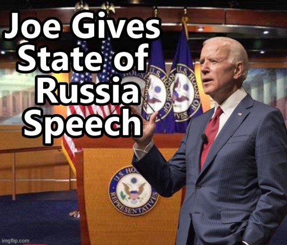 The State of Russian Union ?? | image tagged in state of the union,biden speech,biden | made w/ Imgflip meme maker