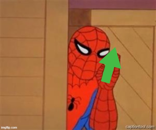 psst spiderman | image tagged in psst spiderman | made w/ Imgflip meme maker