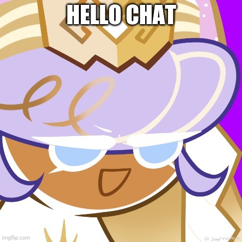 Best girl 2022 | HELLO CHAT | image tagged in best girl 2022 | made w/ Imgflip meme maker