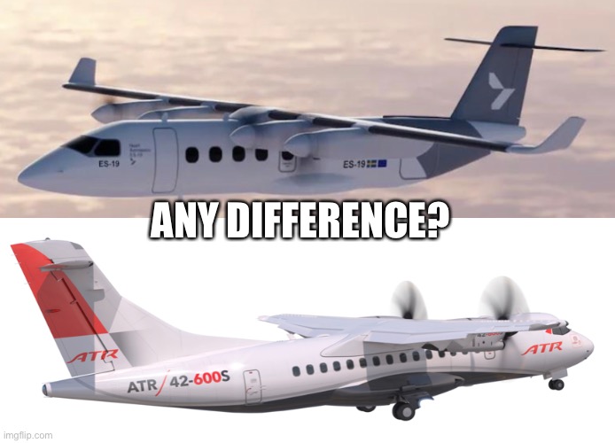 ES-19 VS ATR 42. ANY DIFFERENCE? | ANY DIFFERENCE? | image tagged in airplane | made w/ Imgflip meme maker