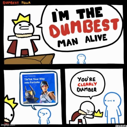 The Worst Crossover | image tagged in i'm the dumbest man alive | made w/ Imgflip meme maker