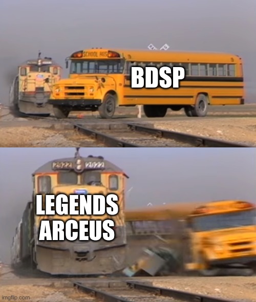 Pokemon just went dirty on the remakes | BDSP; LEGENDS ARCEUS | image tagged in a train hitting a school bus | made w/ Imgflip meme maker