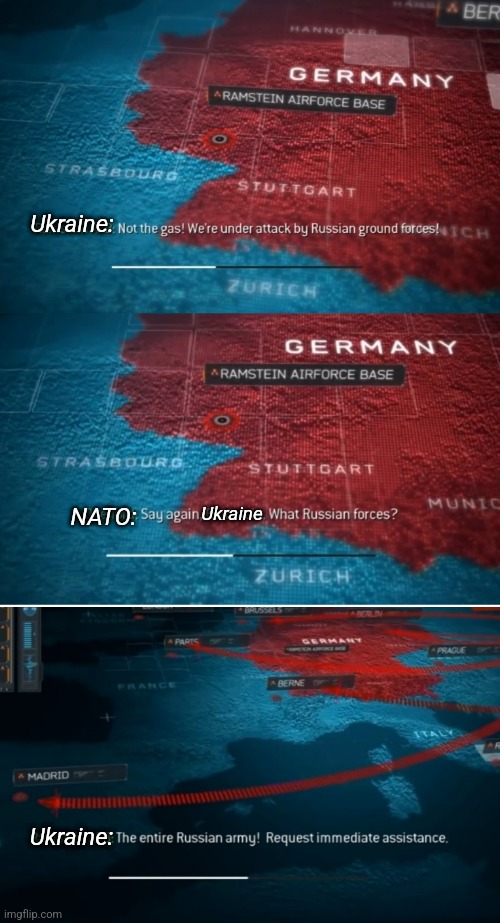 Europe over the past week be like | Ukraine:; NATO:; Ukraine; Ukraine: | image tagged in dont cancel me pls,is it too soon to make this joke | made w/ Imgflip meme maker