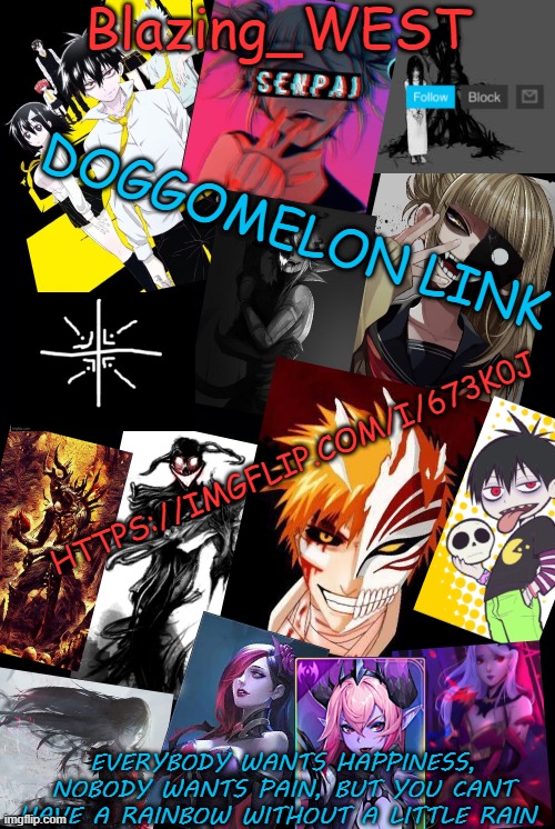 Blazing_WEST | DOGGOMELON LINK; HTTPS://IMGFLIP.COM/I/673K0J | image tagged in blazing_west,msmg | made w/ Imgflip meme maker