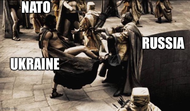 madness - this is sparta | NATO; RUSSIA; UKRAINE | image tagged in madness - this is sparta | made w/ Imgflip meme maker