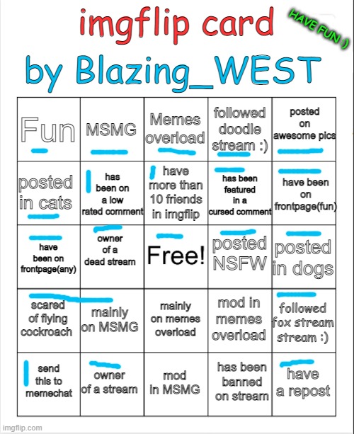 bingo card by Blazing_WEST | image tagged in bingo card by blazing_west | made w/ Imgflip meme maker