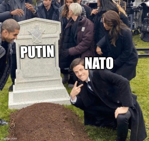 Grant Gustin over grave | NATO; PUTIN | image tagged in grant gustin over grave,ww3,ukraine | made w/ Imgflip meme maker