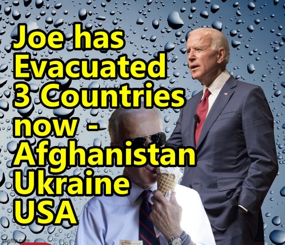 Joe Great at Evacuating Embassies | image tagged in usa,biden,ukraine | made w/ Imgflip meme maker