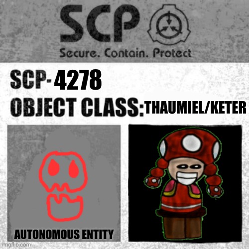 SCP Label Template: Thaumiel/Neutralized | THAUMIEL/KETER; 4278; AUTONOMOUS ENTITY | image tagged in scp label template thaumiel/neutralized | made w/ Imgflip meme maker