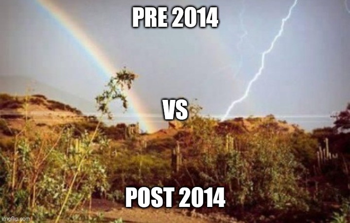 Happy Vs Sad | PRE 2014; VS; POST 2014 | image tagged in happy days | made w/ Imgflip meme maker