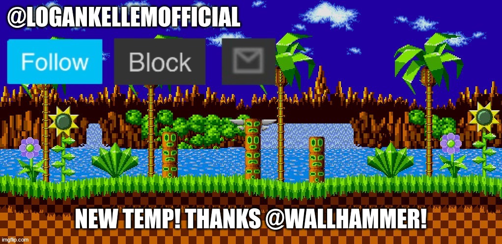 Thanks dude! | NEW TEMP! THANKS @WALLHAMMER! | image tagged in logankellemofficial temp | made w/ Imgflip meme maker