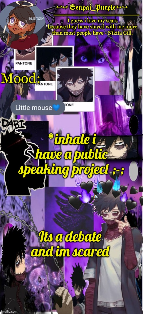 It isnt today, but i got the info for the project today and im already scared | *inhale i have a public speaking project ;-;; Its a debate and im scared | image tagged in dabi temp d | made w/ Imgflip meme maker