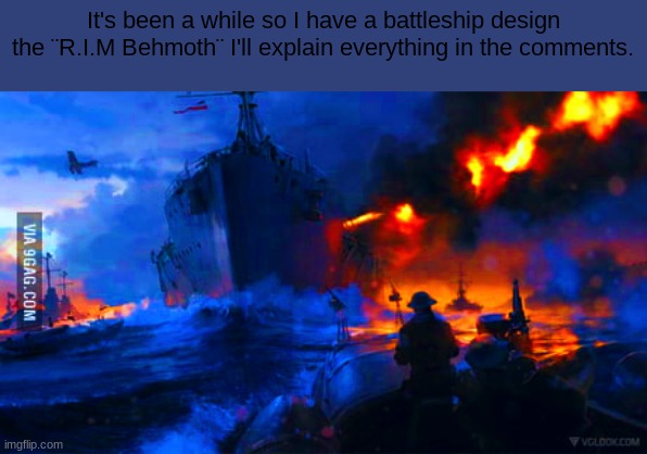 i know its been awhile | It's been a while so I have a battleship design the ¨R.I.M Behmoth¨ I'll explain everything in the comments. | image tagged in crusader | made w/ Imgflip meme maker