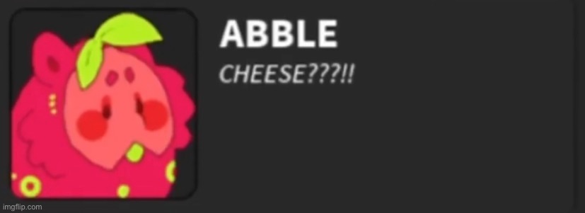 CHEESE?!?!?! | image tagged in cheese | made w/ Imgflip meme maker