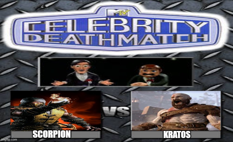 celebrity deathmatch | scorpion vs kratos | SCORPION; KRATOS | image tagged in celebrity deathmatch,mortal kombat,god of war,memes | made w/ Imgflip meme maker