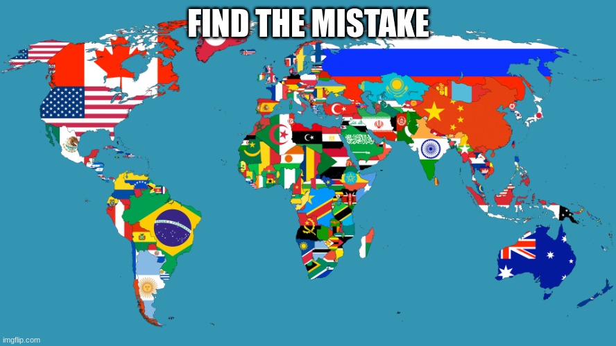 World Map | FIND THE MISTAKE | image tagged in world map | made w/ Imgflip meme maker