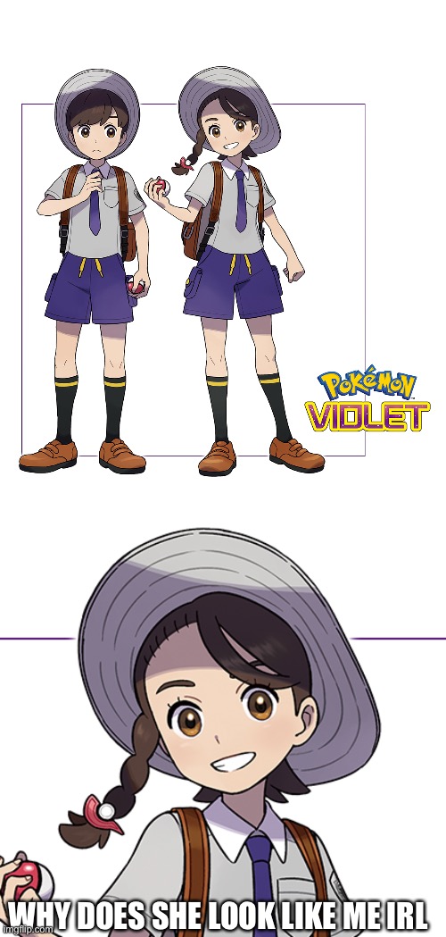 H o w | WHY DOES SHE LOOK LIKE ME IRL | image tagged in pokemon scarlet and violet | made w/ Imgflip meme maker