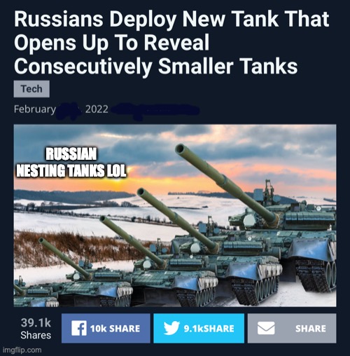 Tanks | RUSSIAN NESTING TANKS LOL | image tagged in ukraine,russia,invasion | made w/ Imgflip meme maker