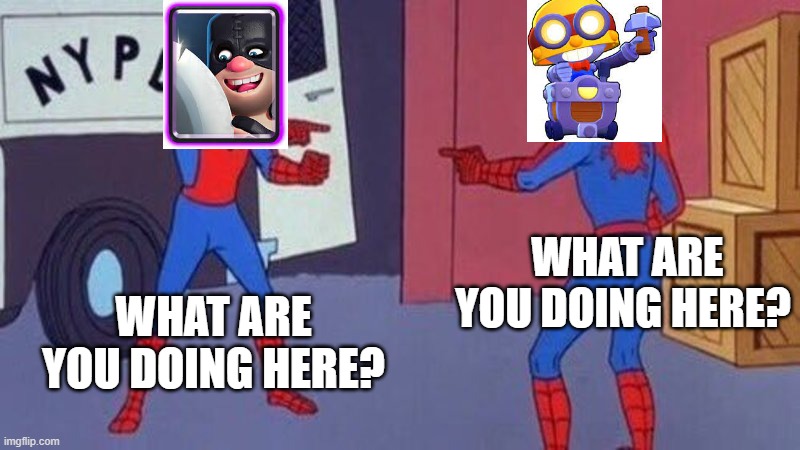 spiderman pointing at spiderman | WHAT ARE YOU DOING HERE? WHAT ARE YOU DOING HERE? | image tagged in spiderman pointing at spiderman | made w/ Imgflip meme maker
