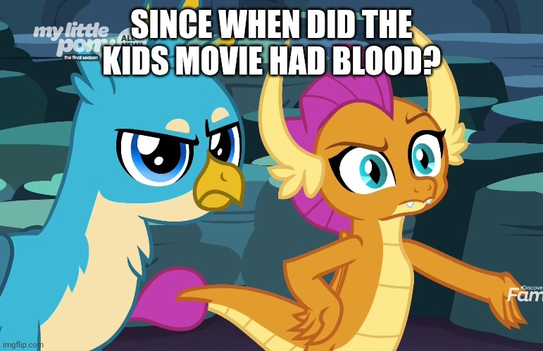 SINCE WHEN DID THE KIDS MOVIE HAD BLOOD? | made w/ Imgflip meme maker