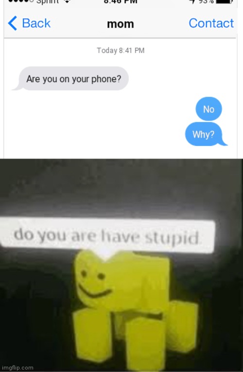 Do u r have stupid | image tagged in do you are have stupid,funny,memes | made w/ Imgflip meme maker