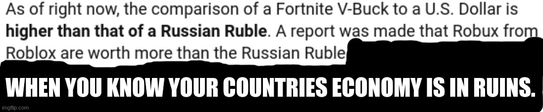 HaHa | WHEN YOU KNOW YOUR COUNTRIES ECONOMY IS IN RUINS. | image tagged in russia,haha yes | made w/ Imgflip meme maker