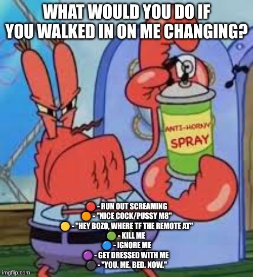 I’m a guy btw if you didn’t know | made w/ Imgflip meme maker