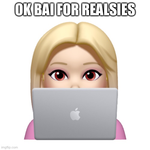 Peach is looking | OK BAI FOR REALSIES | image tagged in peach is looking | made w/ Imgflip meme maker