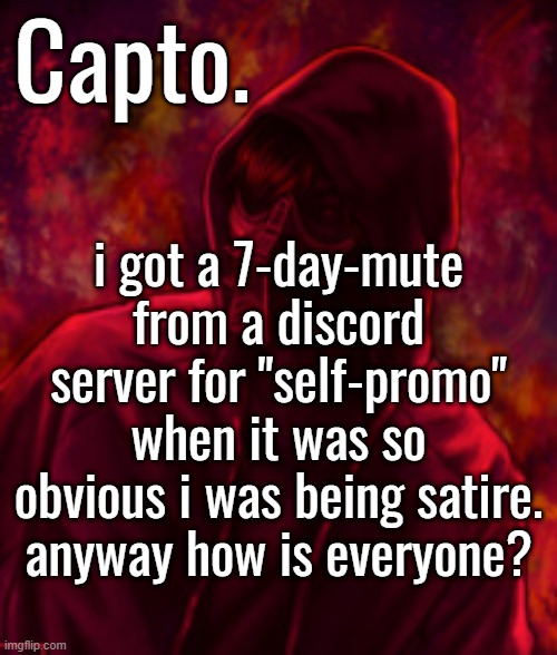 i'd file a complaint but youre not allowed to ping admins, nor do they have modmail, nor can you DM any of the admins. | i got a 7-day-mute from a discord server for "self-promo" when it was so obvious i was being satire. anyway how is everyone? | image tagged in f o o l | made w/ Imgflip meme maker