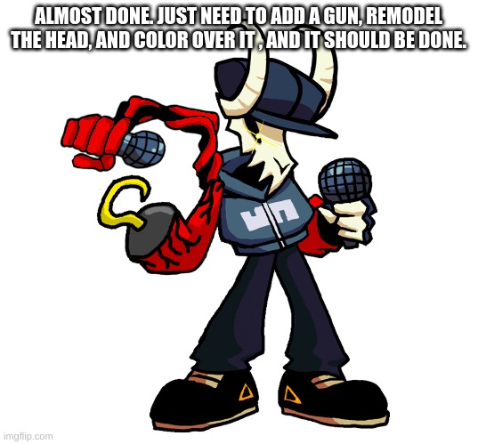 Rate it. | ALMOST DONE. JUST NEED TO ADD A GUN, REMODEL THE HEAD, AND COLOR OVER IT , AND IT SHOULD BE DONE. | made w/ Imgflip meme maker