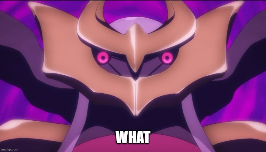 Derpy Giratina | WHAT | image tagged in derpy giratina | made w/ Imgflip meme maker