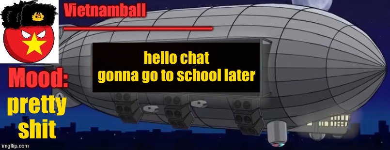 V3 Zeppelin Bass Machine announcement | hello chat
gonna go to school later; pretty shit | image tagged in v3 zeppelin bass machine announcement | made w/ Imgflip meme maker