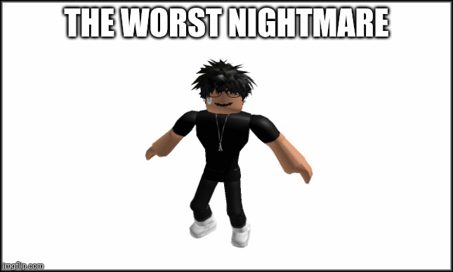 THE WORST NIGHTMARE | image tagged in slender,nightmare | made w/ Imgflip meme maker
