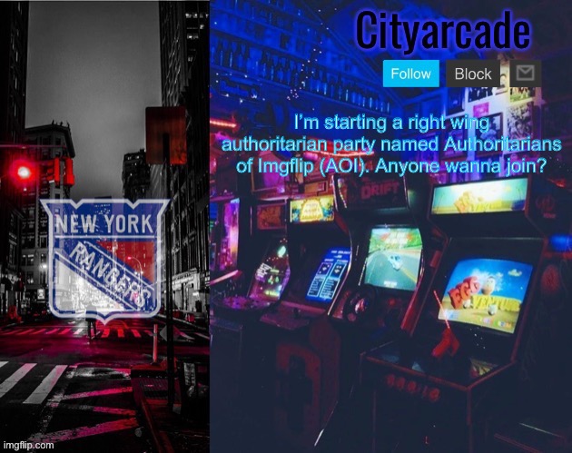 Cityarcade Rangers temp | I’m starting a right wing authoritarian party named Authoritarians of Imgflip (AOI). Anyone wanna join? | image tagged in cityarcade rangers temp | made w/ Imgflip meme maker