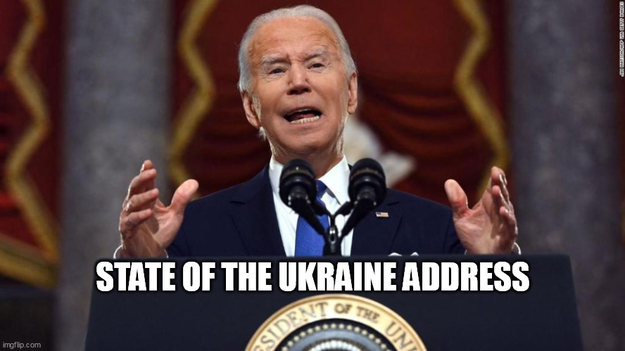 STATE OF THE UKRAINE ADDRESS | image tagged in ukraine,state of the union,joe biden,let's go brandon | made w/ Imgflip meme maker
