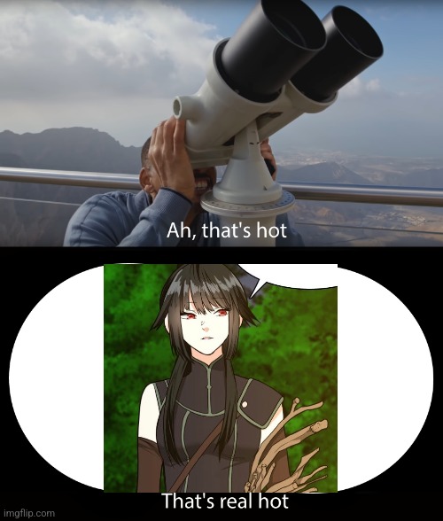 Ah thats hot | image tagged in ah thats hot | made w/ Imgflip meme maker