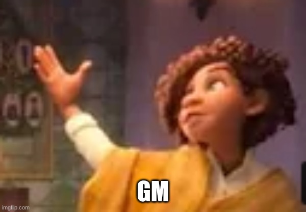 GM | made w/ Imgflip meme maker