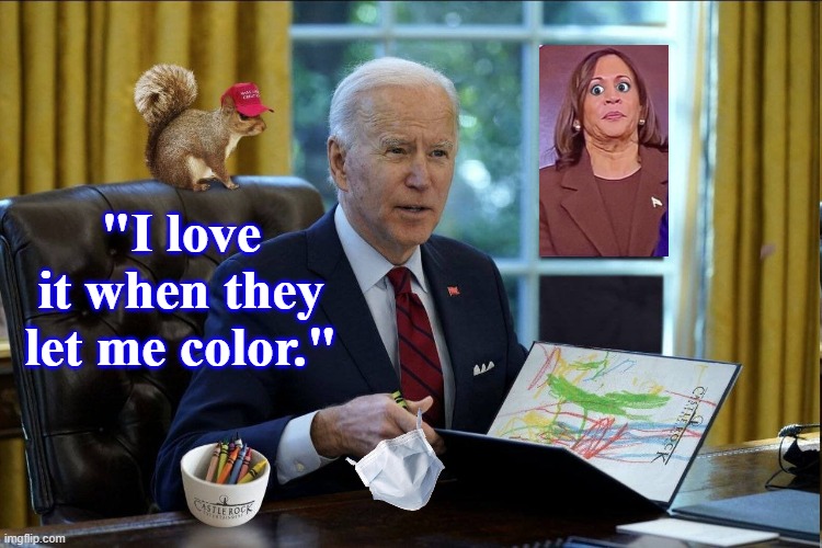 "I love it when they let me color." | made w/ Imgflip meme maker