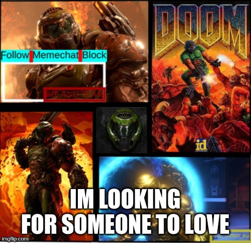 Slayer temp |  IM LOOKING FOR SOMEONE TO LOVE | image tagged in slayer temp | made w/ Imgflip meme maker
