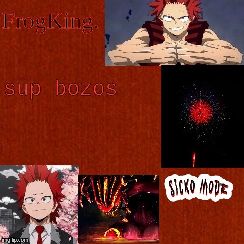 kiri is cool | sup bozos | image tagged in kiri is cool | made w/ Imgflip meme maker