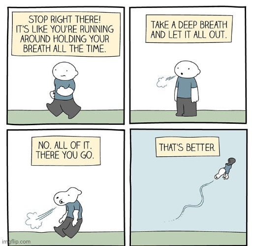 Taking a deep breath going up in the air | image tagged in comics/cartoons,comics,comic,breath,breathe,air | made w/ Imgflip meme maker