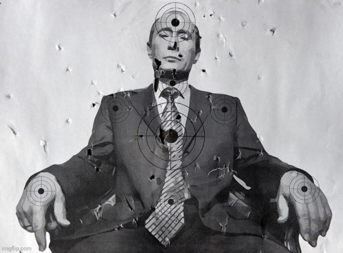 Putin shooting target | image tagged in putin shooting target | made w/ Imgflip meme maker