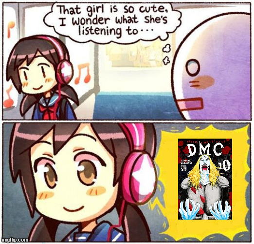Detroit Metal City. A comedy manga about a death/speed metal band. The lyrics are REALLY NASTY! | image tagged in that girl is so cute i wonder what she s listening to,manga,death metal,anime | made w/ Imgflip meme maker