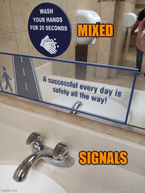 Suggest a thing; make it as difficult as possible | MIXED; SIGNALS | image tagged in memes | made w/ Imgflip meme maker