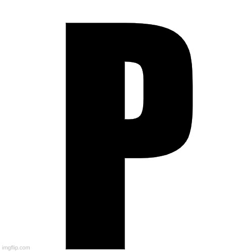 Blank Transparent Square | P | image tagged in memes,blank transparent square | made w/ Imgflip meme maker