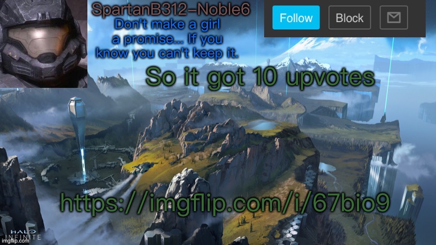 Noble6 announcement | So it got 10 upvotes; https://imgflip.com/i/67bio9 | image tagged in noble6 announcement | made w/ Imgflip meme maker