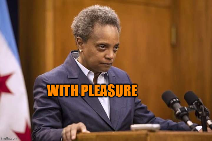 Mayor Chicago | WITH PLEASURE | image tagged in mayor chicago | made w/ Imgflip meme maker